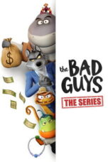 The Bad Guys: The Series (2025-2026) Sub Indo
